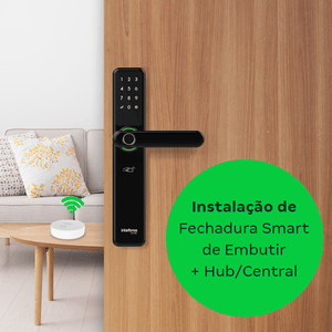 Instalação de Fechadura Smart de Embutir e Instalação de Hub/Central