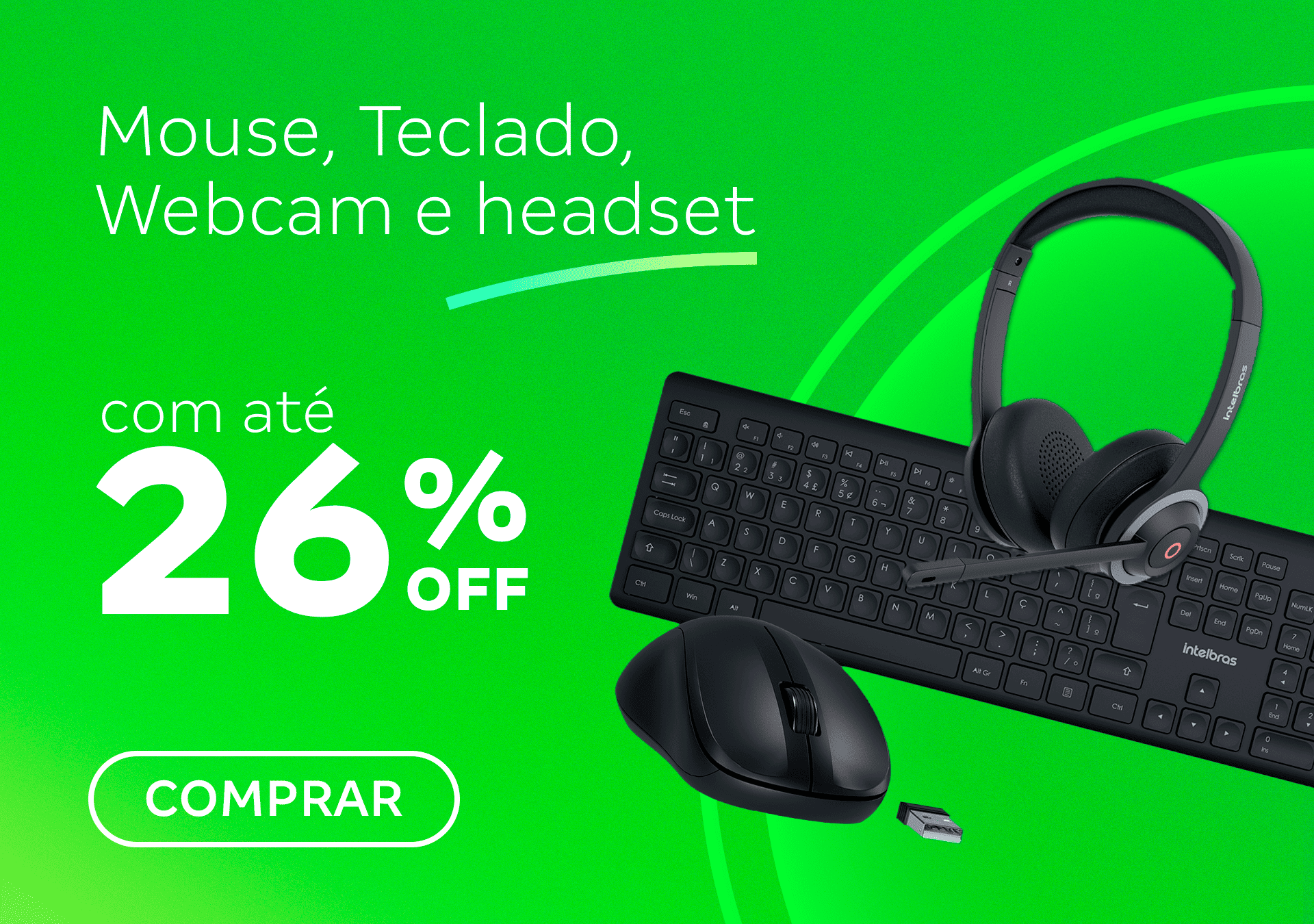 Mouse, Teclado, Webcam e headset