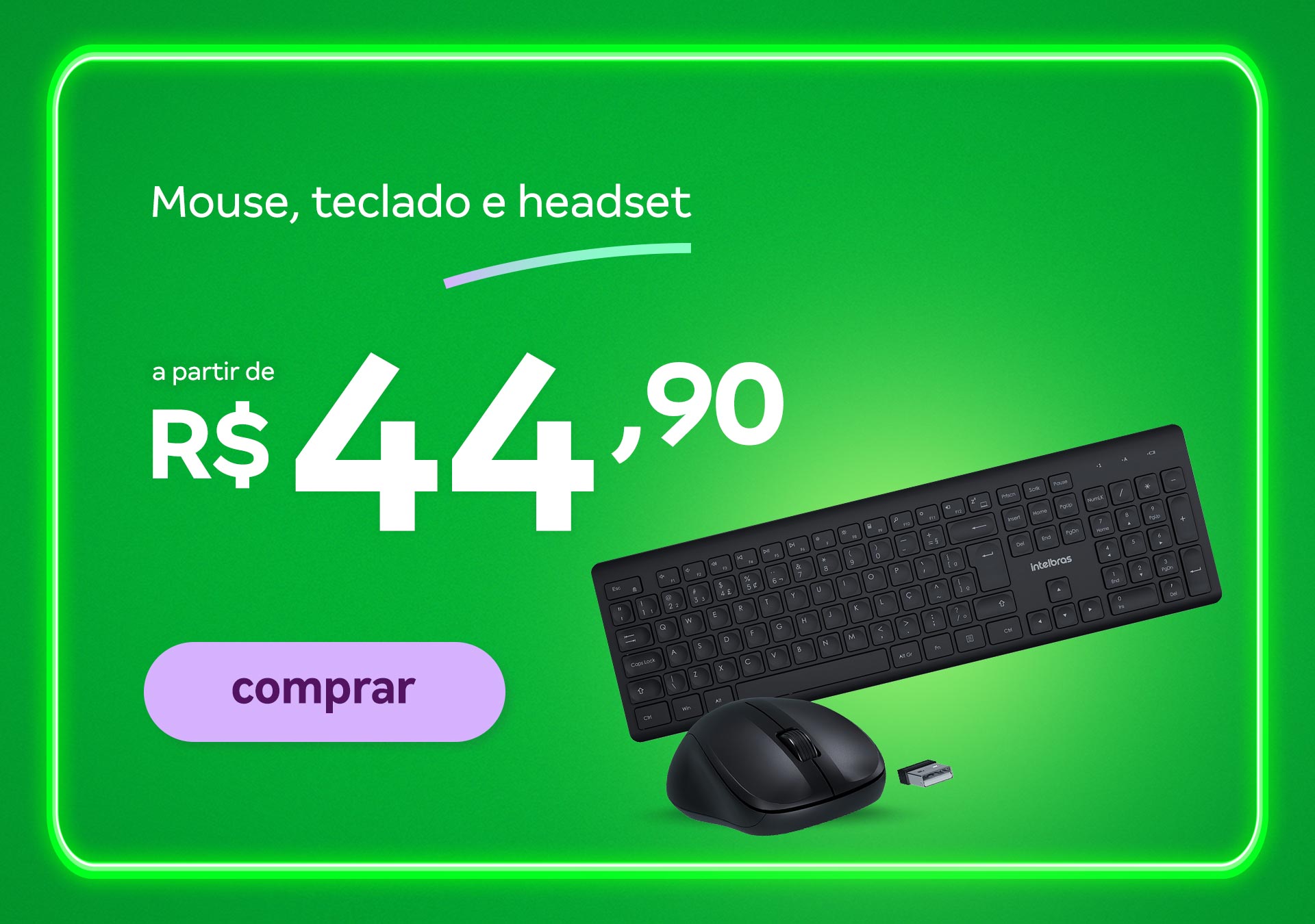 Mouse, Teclado, Webcam e Headset